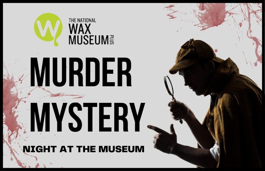 Dublin: Murder Mystery at the National Wax Museum - Key Details That Matter Before You Go